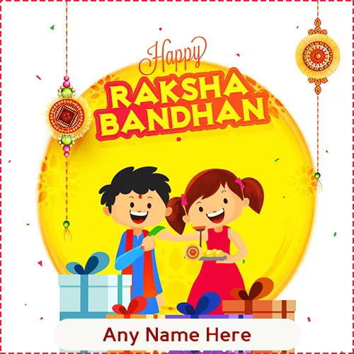 Write name on Happy Raksha Bandhan 2020 sister and brother